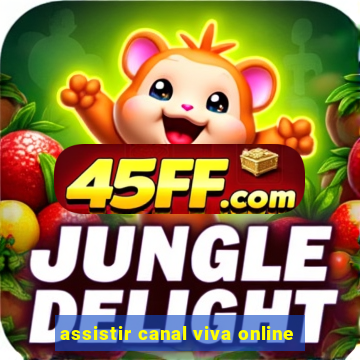 assistir canal viva online